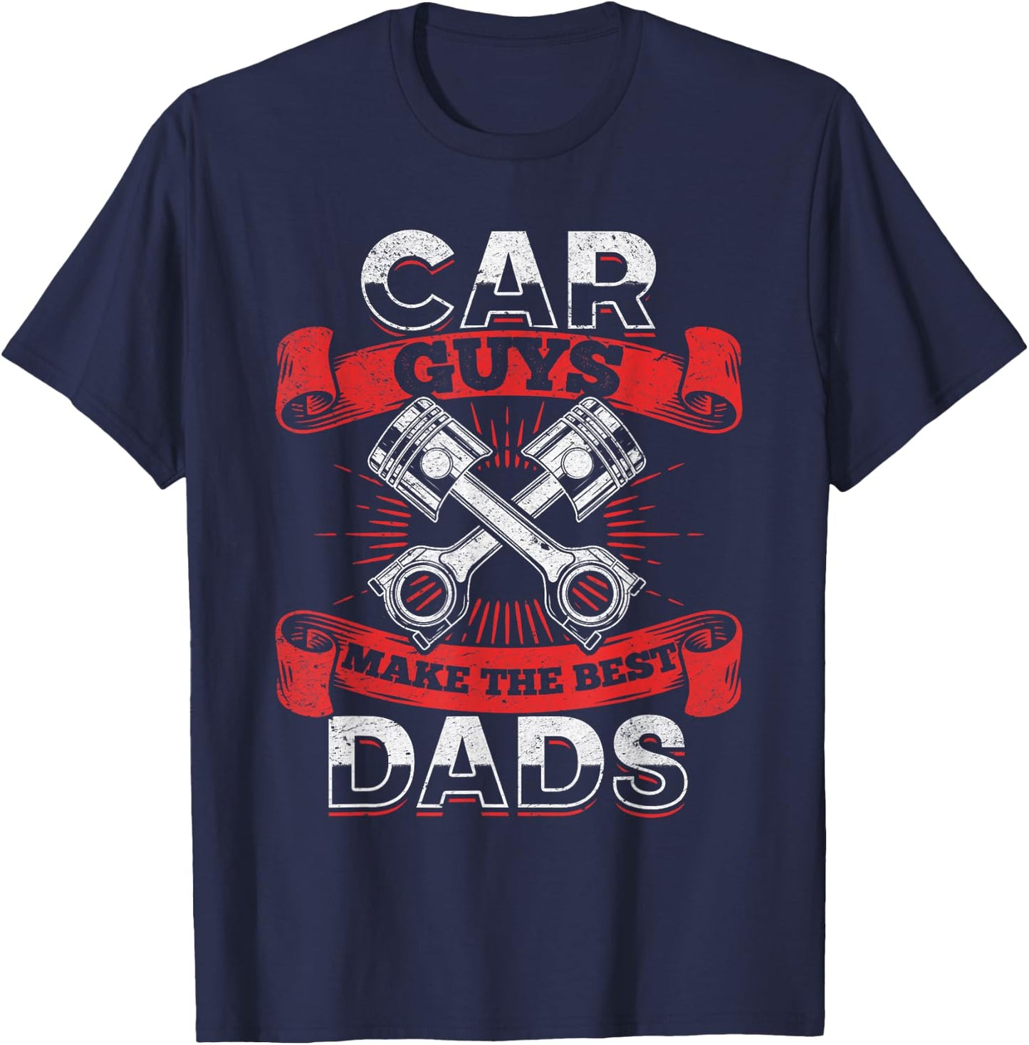 Car Guys Make The Best Dads - Car Mechanic Dad Mechanic T-Shirt - T-Shirt | Navy