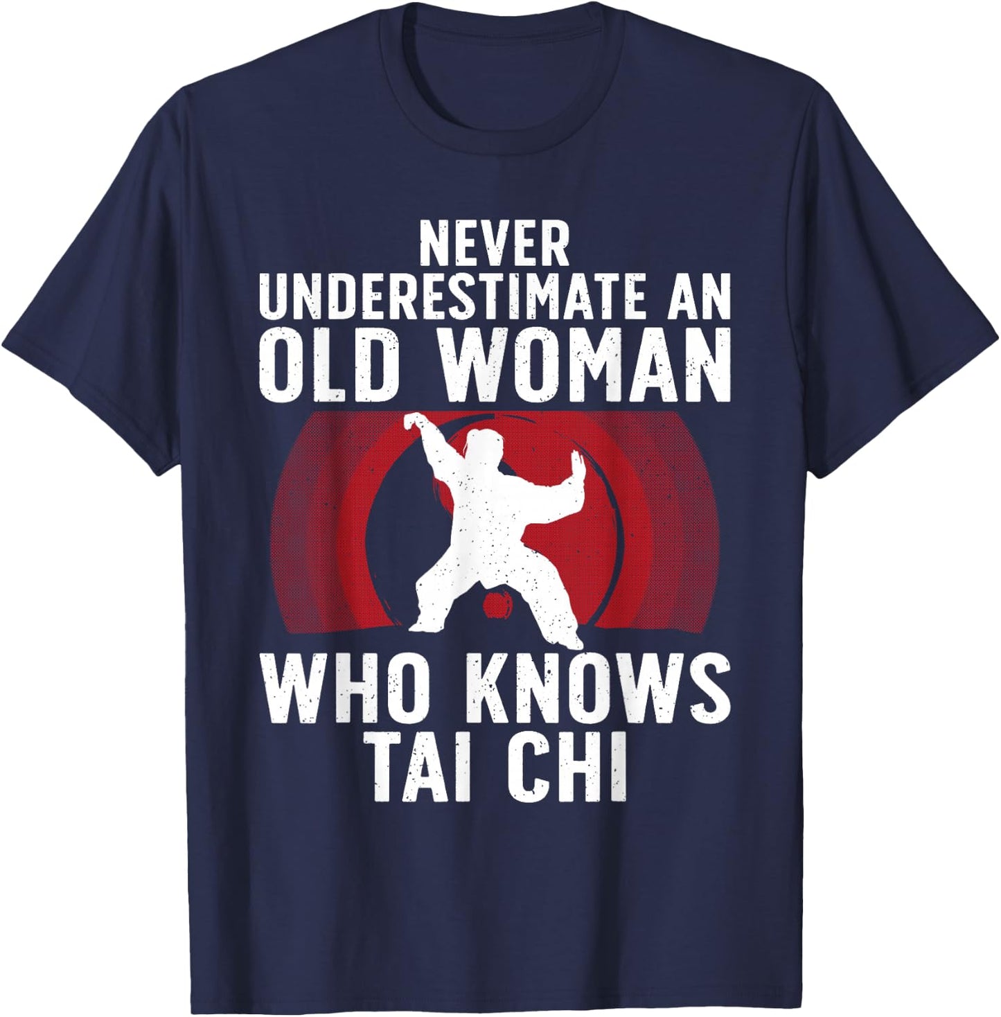 Funny Tai Chi Design Grandma Martial Arts Lovers T-Shirt - T-Shirt | Navy