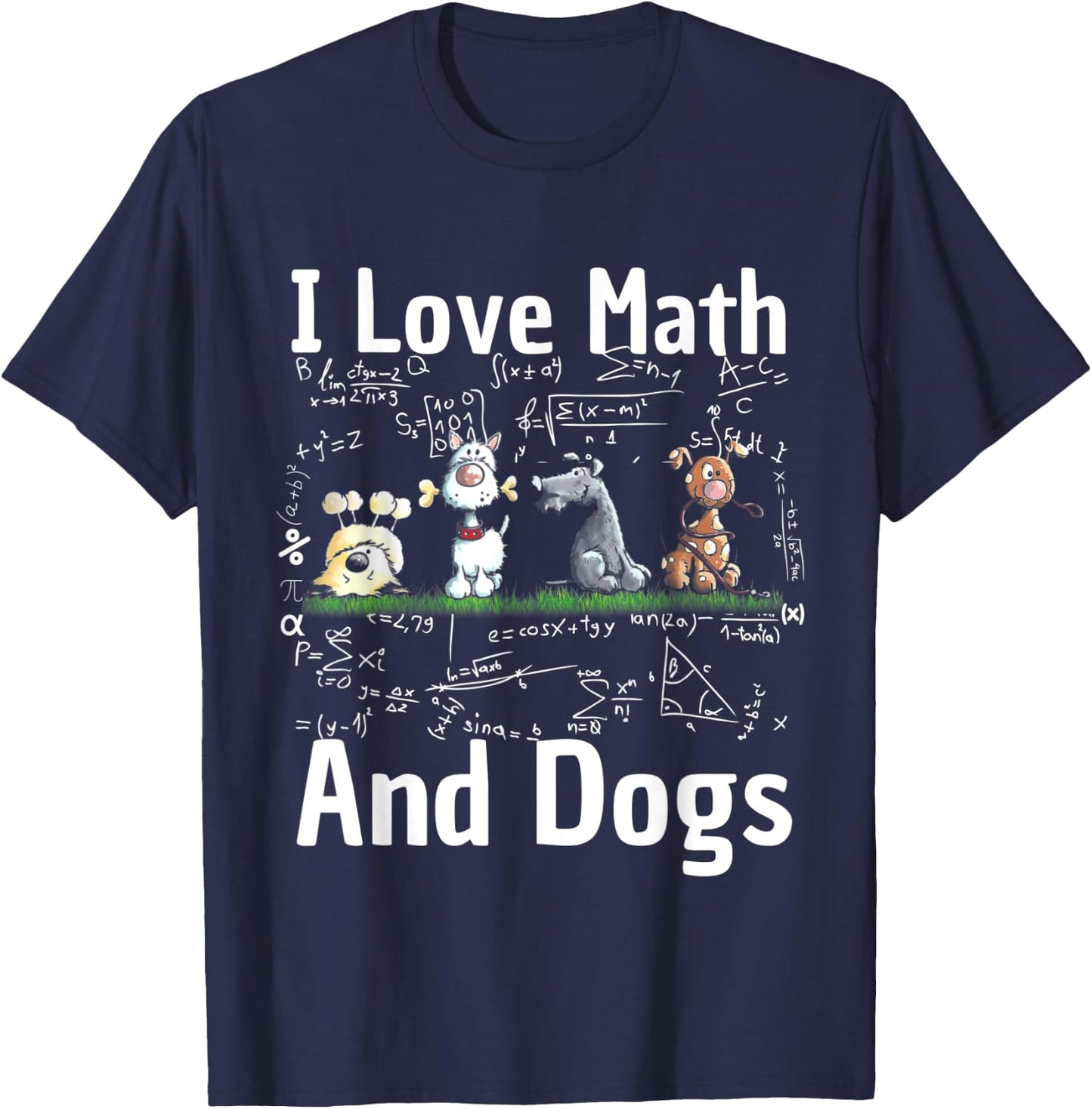 I love Maths and dogs Puppy Dog Lover Teacher Student Men Women Kids T-Shirt - T-Shirt | Navy