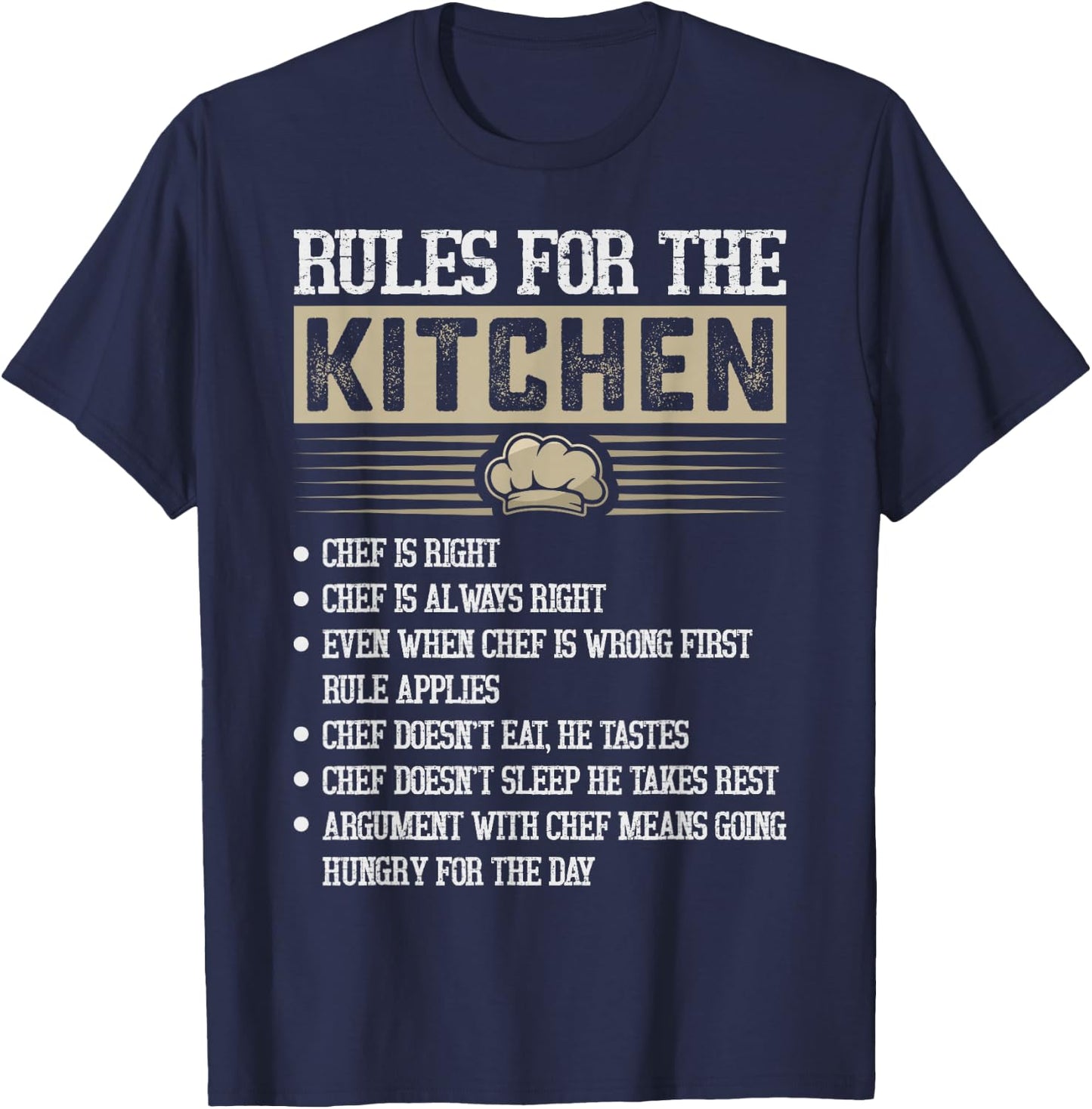 Rules for the Kitchen: Chef Is Right - Chef T-Shirt - T-Shirt | Navy