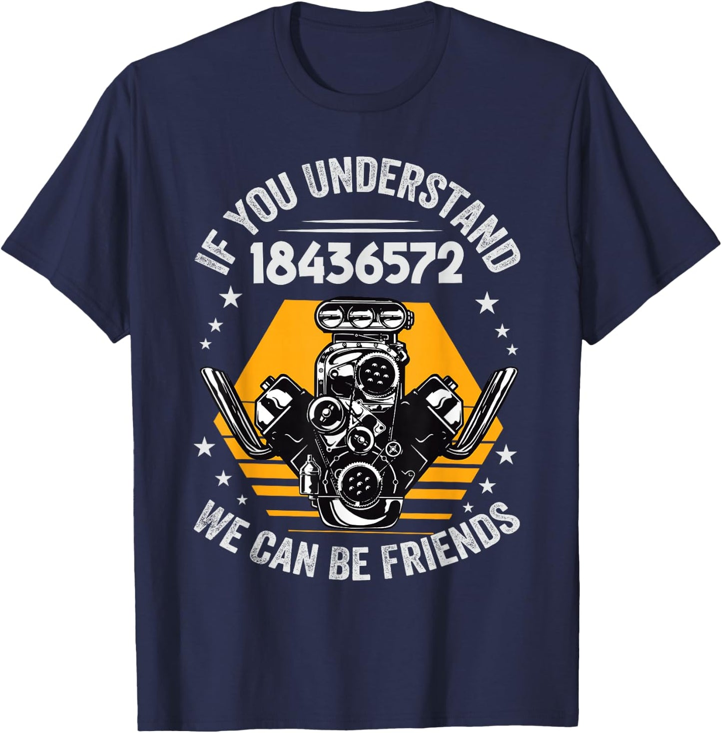 If You Understand 18436572 We Can Be Friends - Funny T-Shirt - T-Shirt | Navy