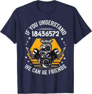 If You Understand 18436572 We Can Be Friends - Funny T-Shirt - T-Shirt | Navy