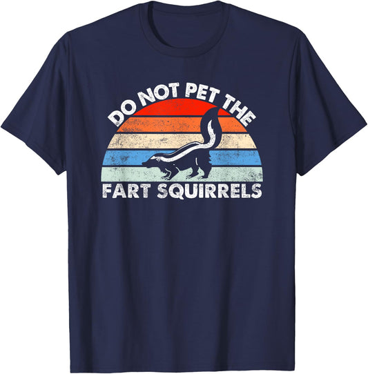 Do Not Pet the Fart Squirrels Funny Skunk Retro Sunset T-Shirt - T-Shirt | Navy