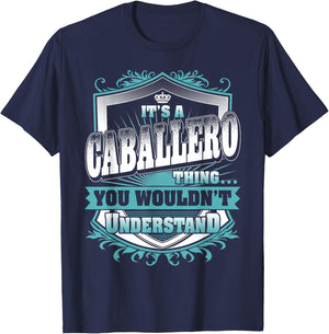 It's A CABALLERO Thing You Wouldn't Understand Name Vintage T-Shirt - T-Shirt | Navy
