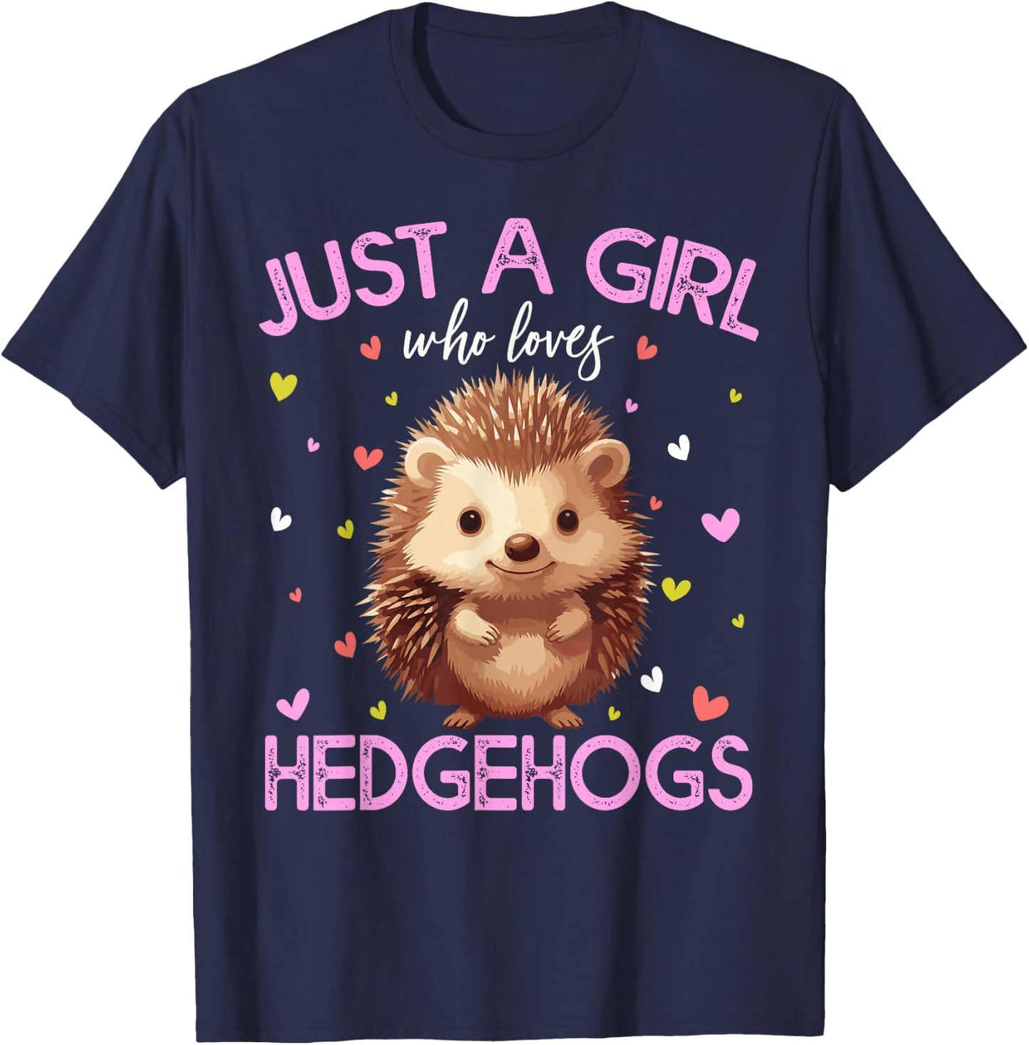 Just A Girl Who Loves Hedgehogs Girls T-Shirt - T-Shirt | Navy