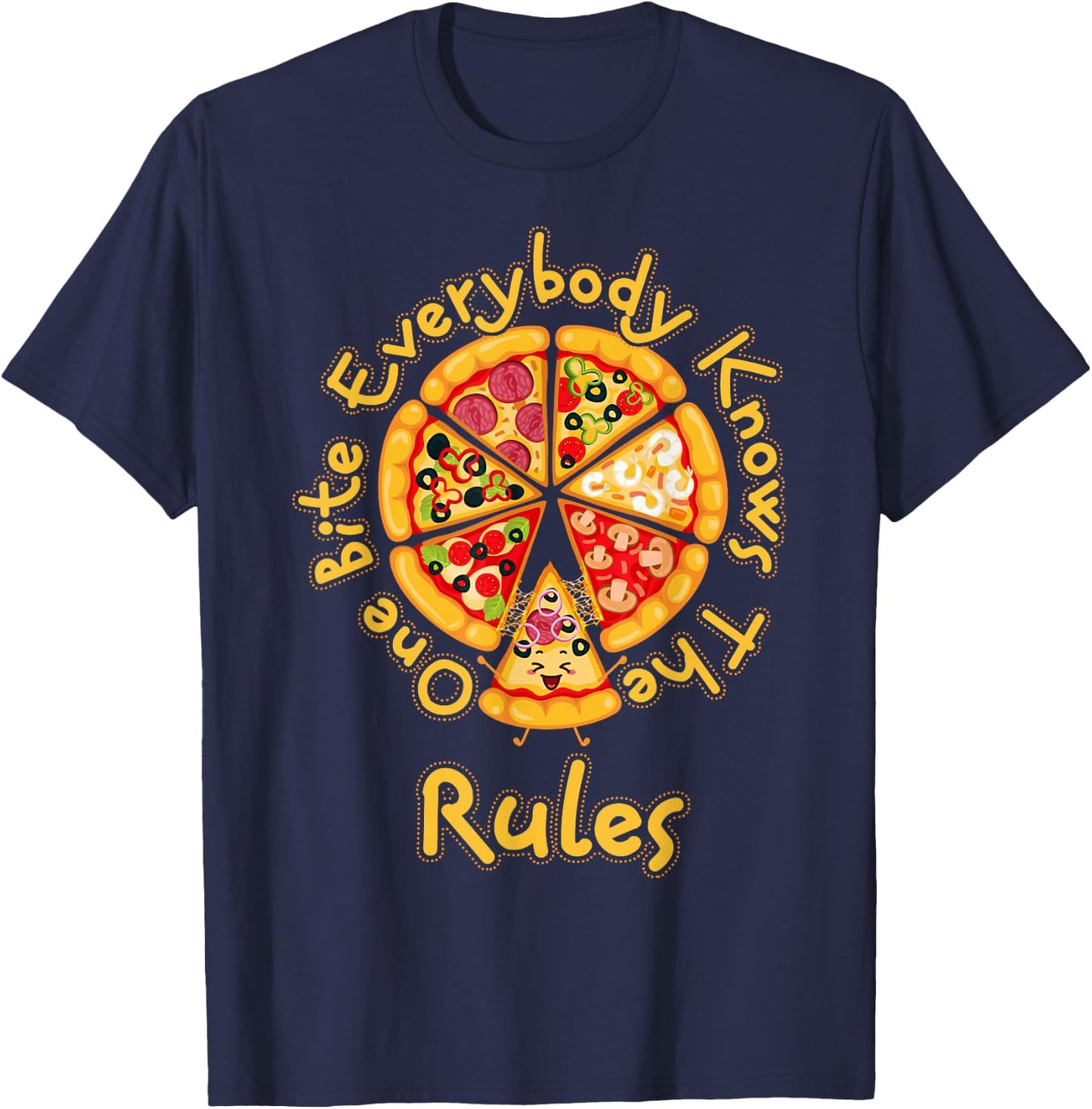 Funny 1 One Bite Everybody Knows Rules Pizza Food Lover T-Shirt - T-Shirt | Navy