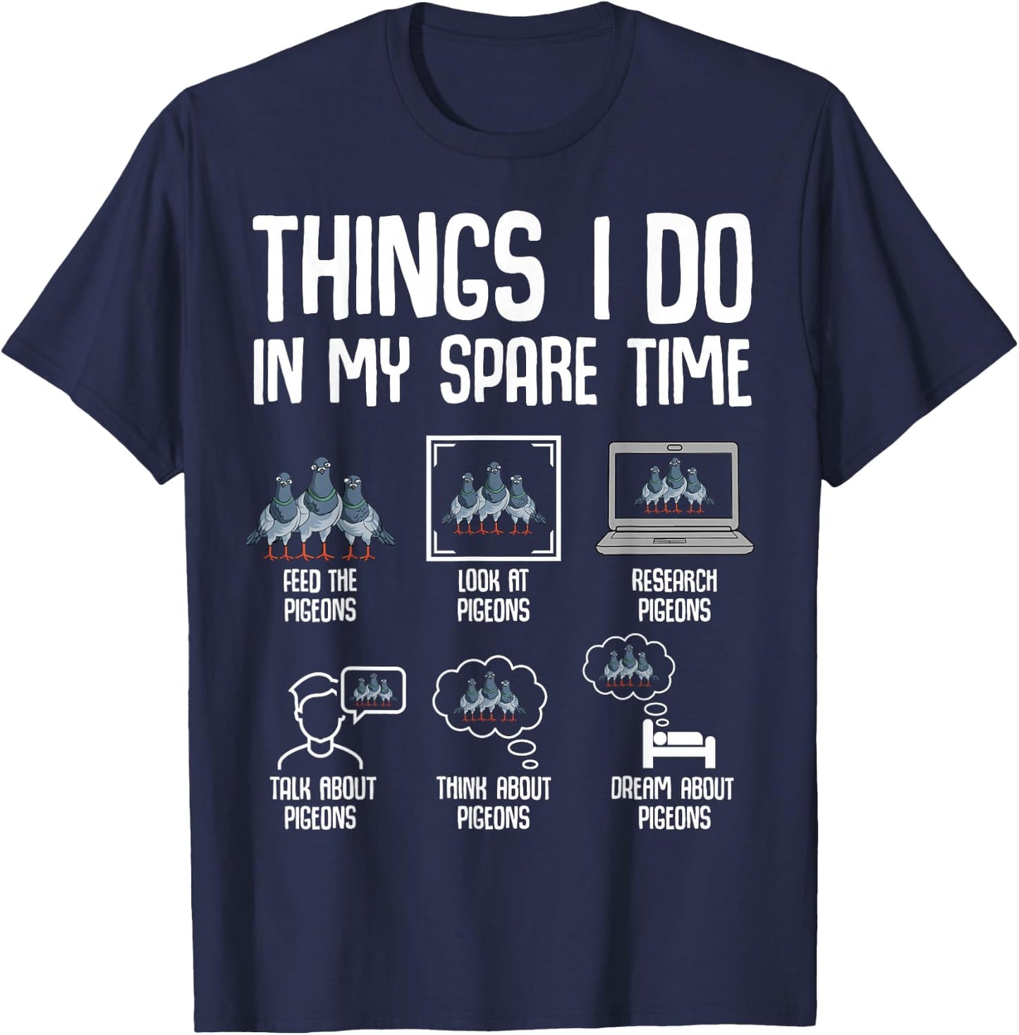 Pigeon Things I Do in My Spare Time Women Kids Girls Boys T-Shirt - T-Shirt | Navy