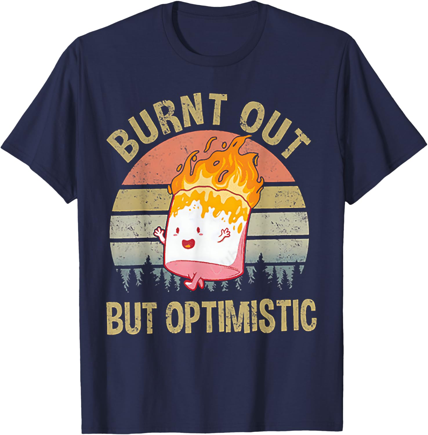 Burnt Out But Optimistic - Retro Vintage Sunset T-Shirt - T-Shirt | Navy