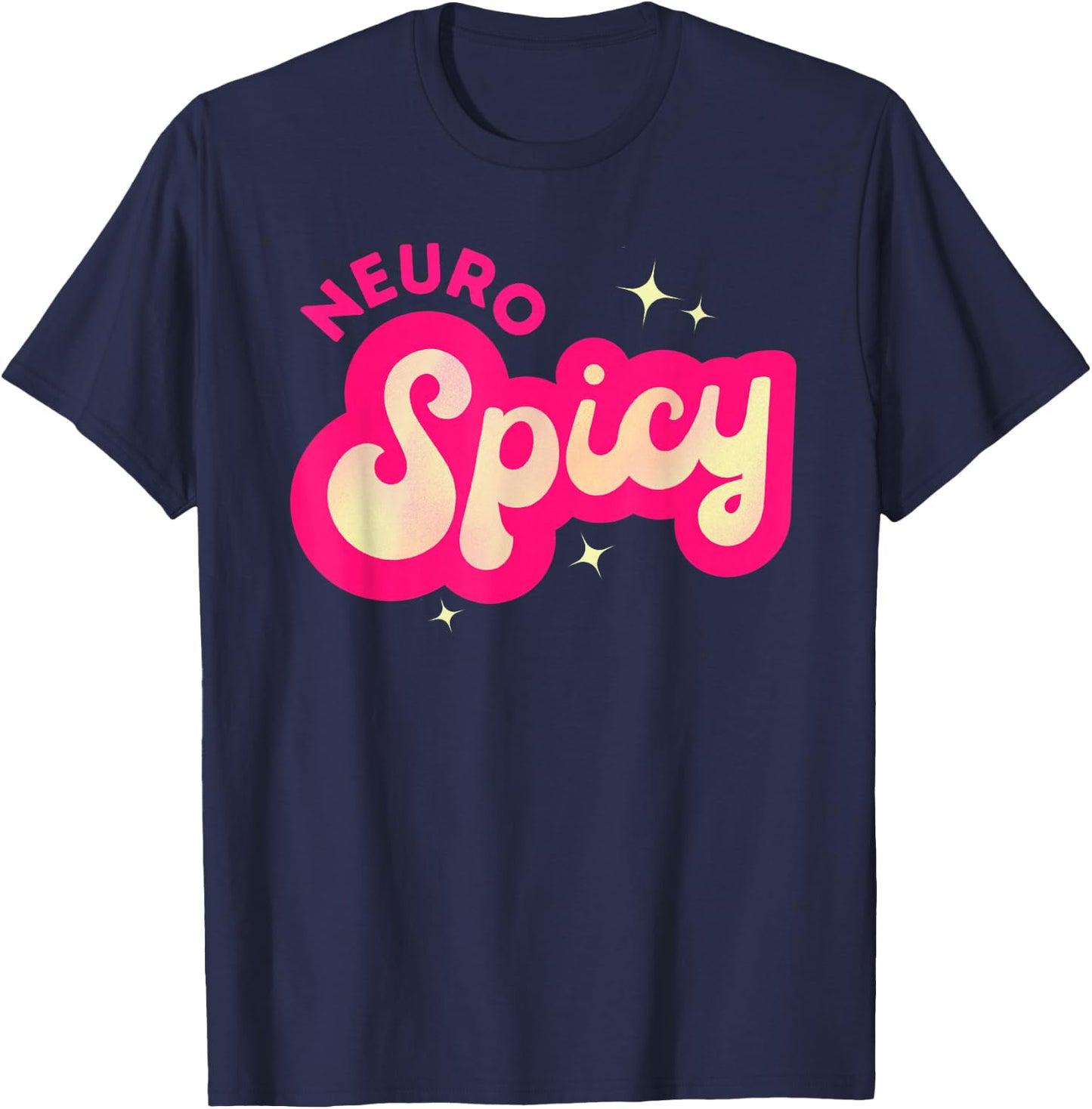 Neurospicy Funny Neurodivergent ADHD ASD Tourettes Pink T-Shirt - T-Shirt | Navy