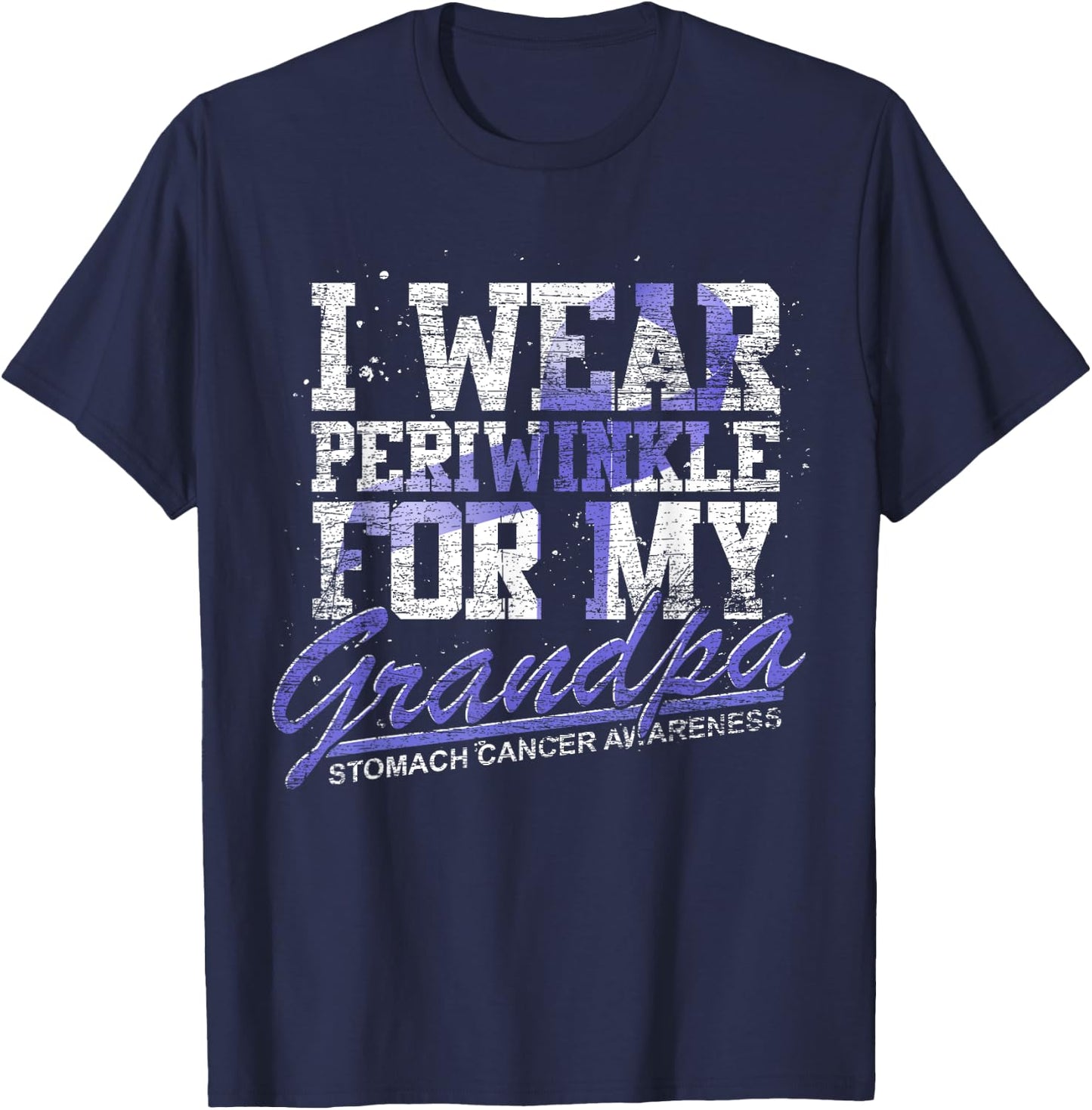 I Wear Periwinkle For My Grandpa Stomach Cancer Awareness T-Shirt - T-Shirt | Navy