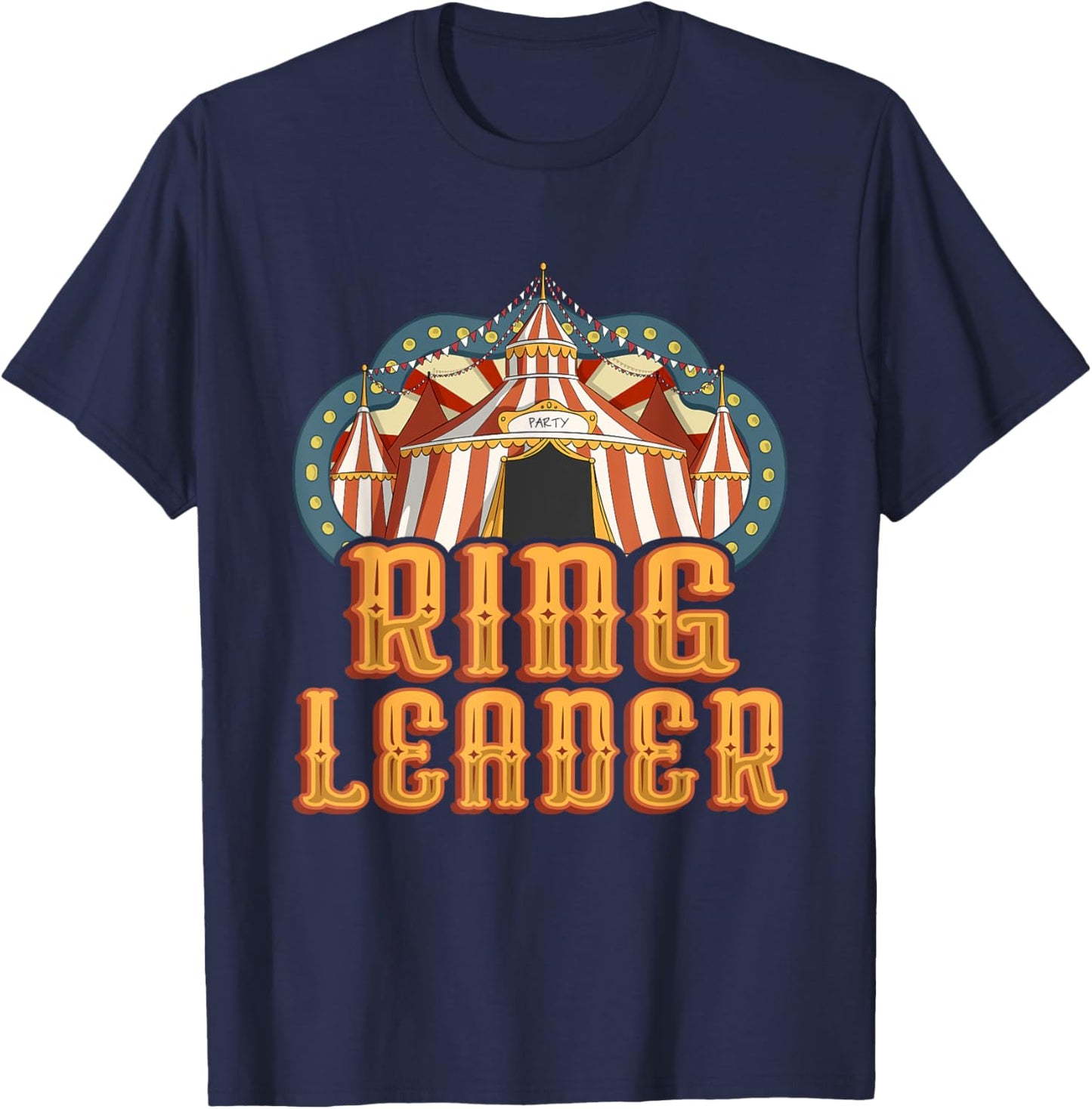 Ring Leader - Circus Birthday Party T-Shirt - T-Shirt | Navy