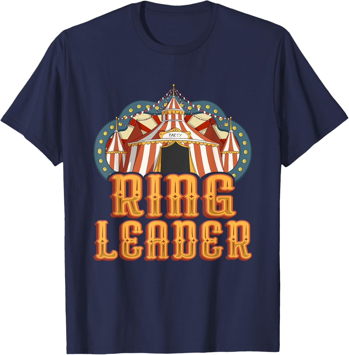 Ring Leader - Circus Birthday Party T-Shirt - T-Shirt | Navy