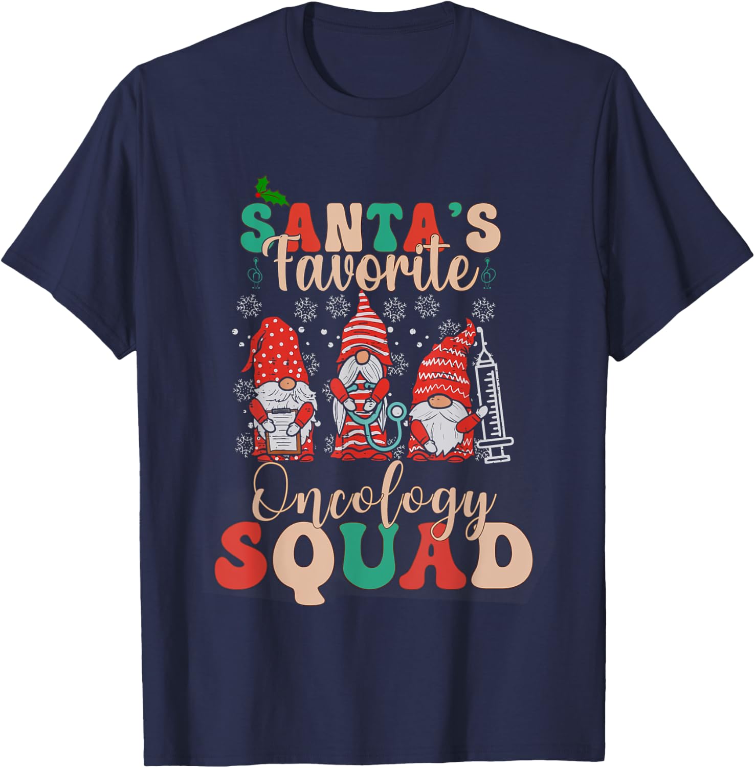 Women Santa's Favorite Oncology Squad Christmas Nurse Gnome T-Shirt - T-Shirt | Navy