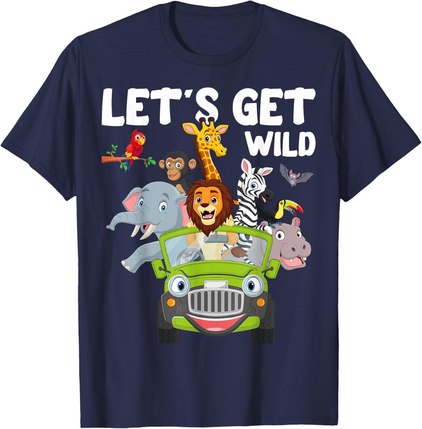 Zoo Animals Wildlife Lover Let's Get Wild Funny Safari T-Shirt - T-Shirt | Navy