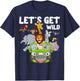 Zoo Animals Wildlife Lover Let's Get Wild Funny Safari T-Shirt - T-Shirt | Navy