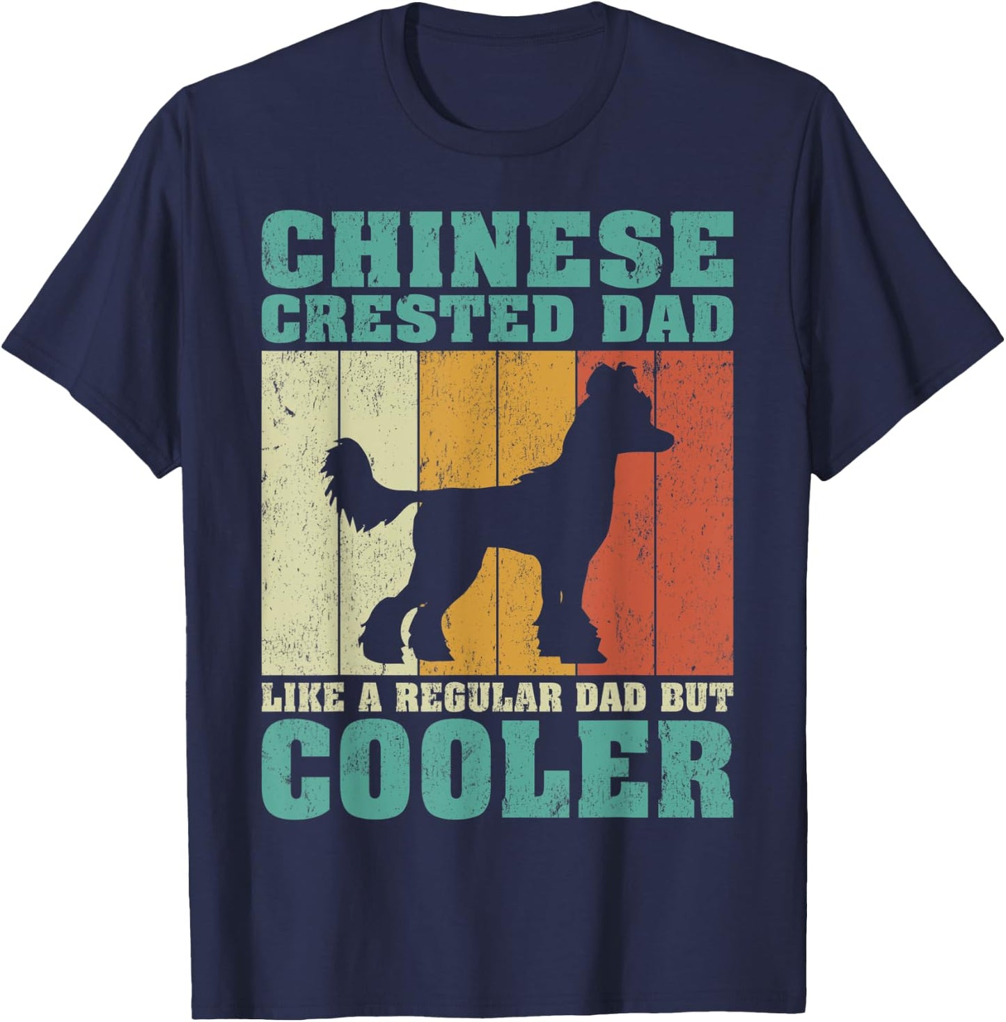 Vintage Chinese Crested Dad Like A Regular Dad Father's Day T-Shirt - T-Shirt | Navy
