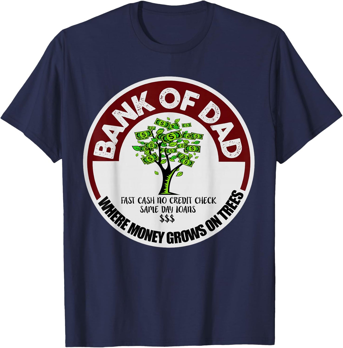 Shirt for Dad Father Bank Shirt Fast Cash No Credit Check T-Shirt - T-Shirt | Navy