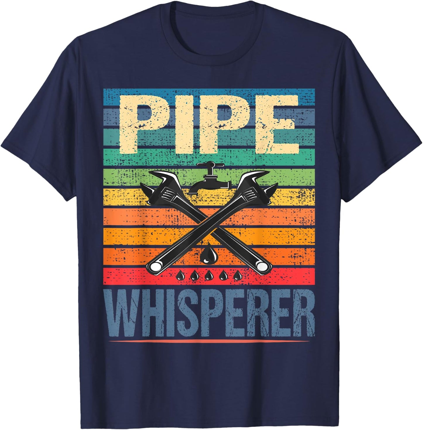 Retro Vintage Rainbow Pipe whisperer Funny Plumber T-Shirt - T-Shirt | Navy