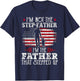 I'm Not The Step Father Stepped Up Father's Day Step-Dad T-Shirt - T-Shirt | Navy