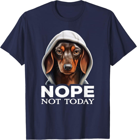 Funny Nope Not Today Dachshund I Lazy Dachshund Nope T-Shirt - T-Shirt | Navy