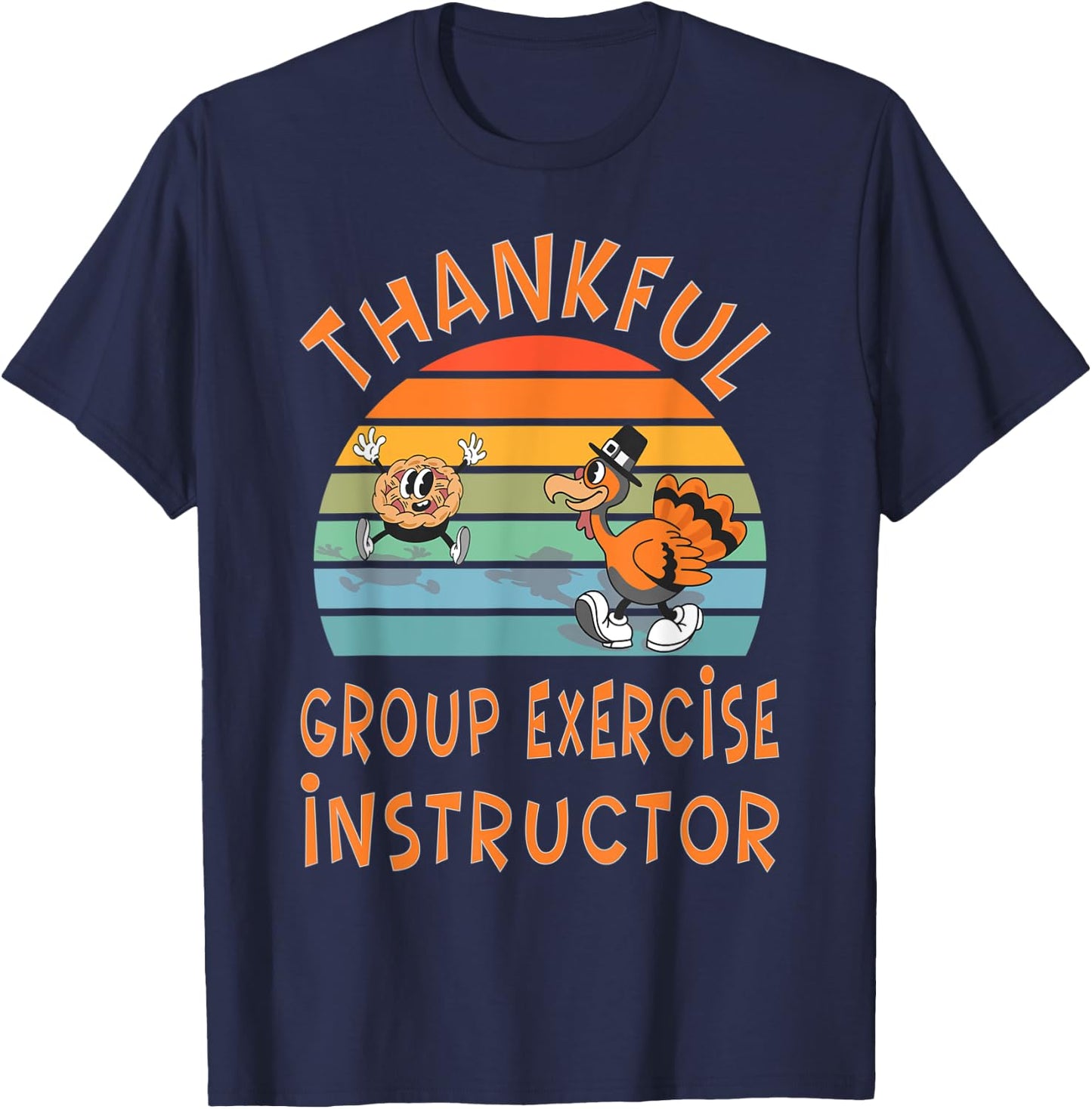 Group Exercise Instructor Job Funny Thanksgiving T-Shirt - T-Shirt | Navy