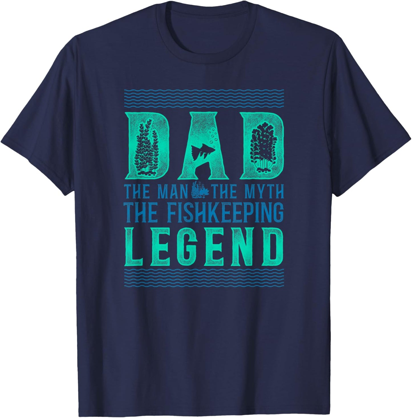 Saltwater Aquarium Dad Father Dad The Man The Myth The T-Shirt - T-Shirt | Navy