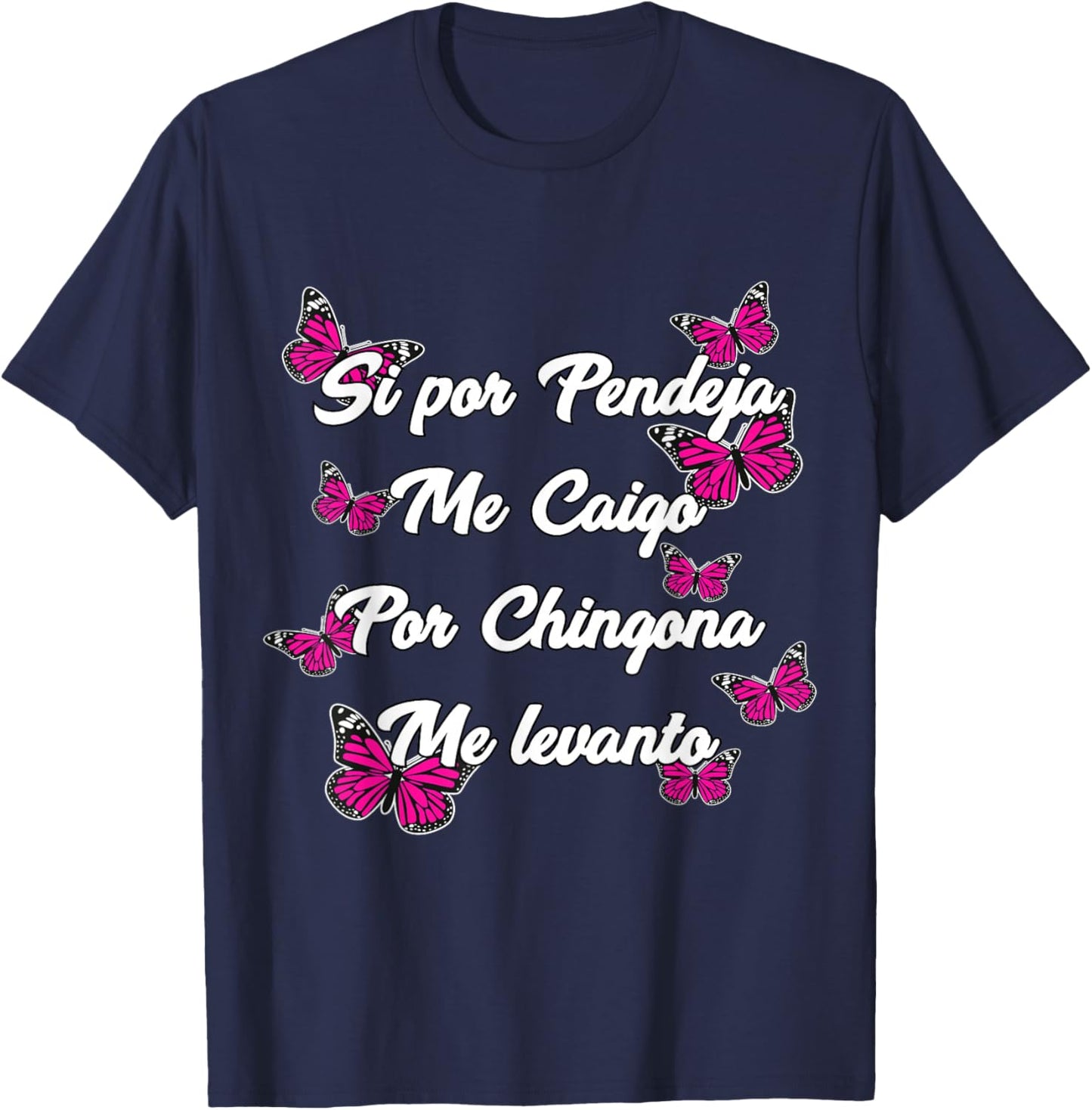 Latina Sayings Badass Mexicans Chingona Cabrona Hispanic T-Shirt - T-Shirt | Navy