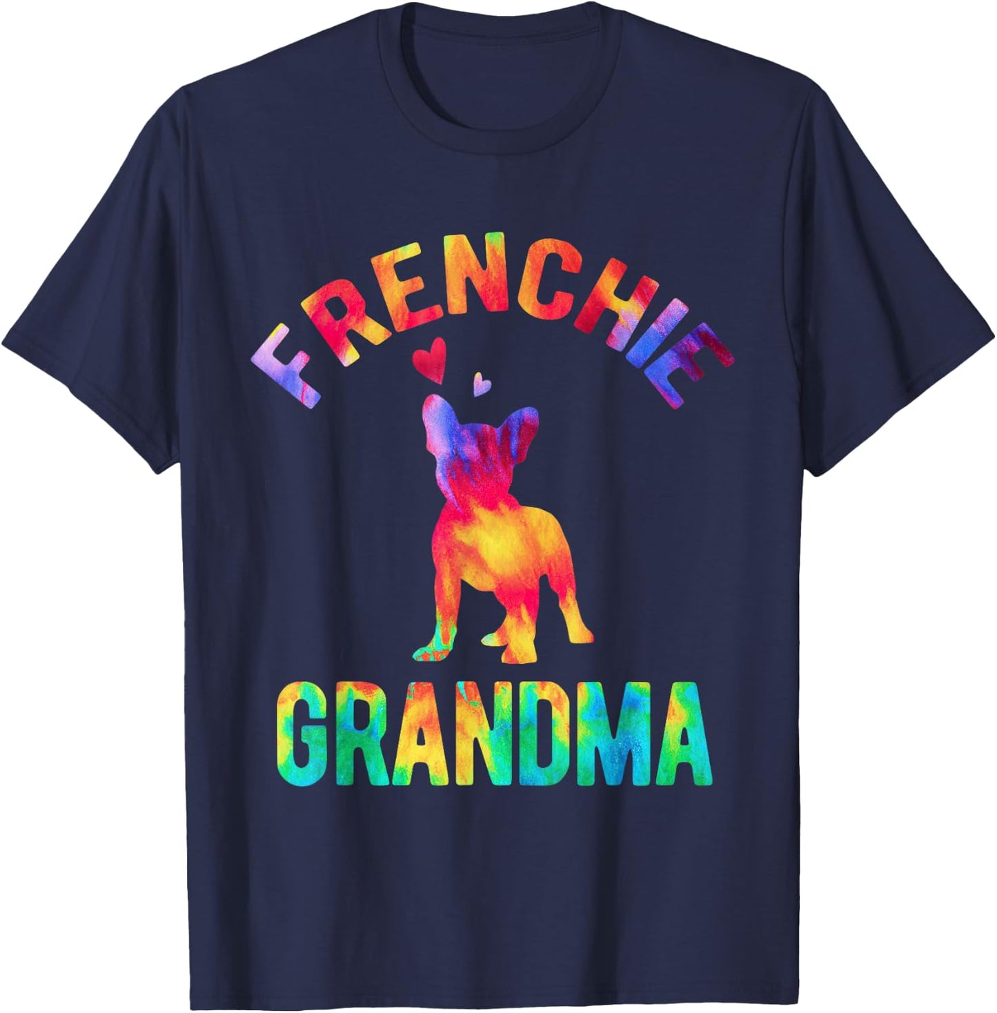 Frenchie Grandma French Bulldog Lover French Bulldog Grandma T-Shirt - T-Shirt | Navy