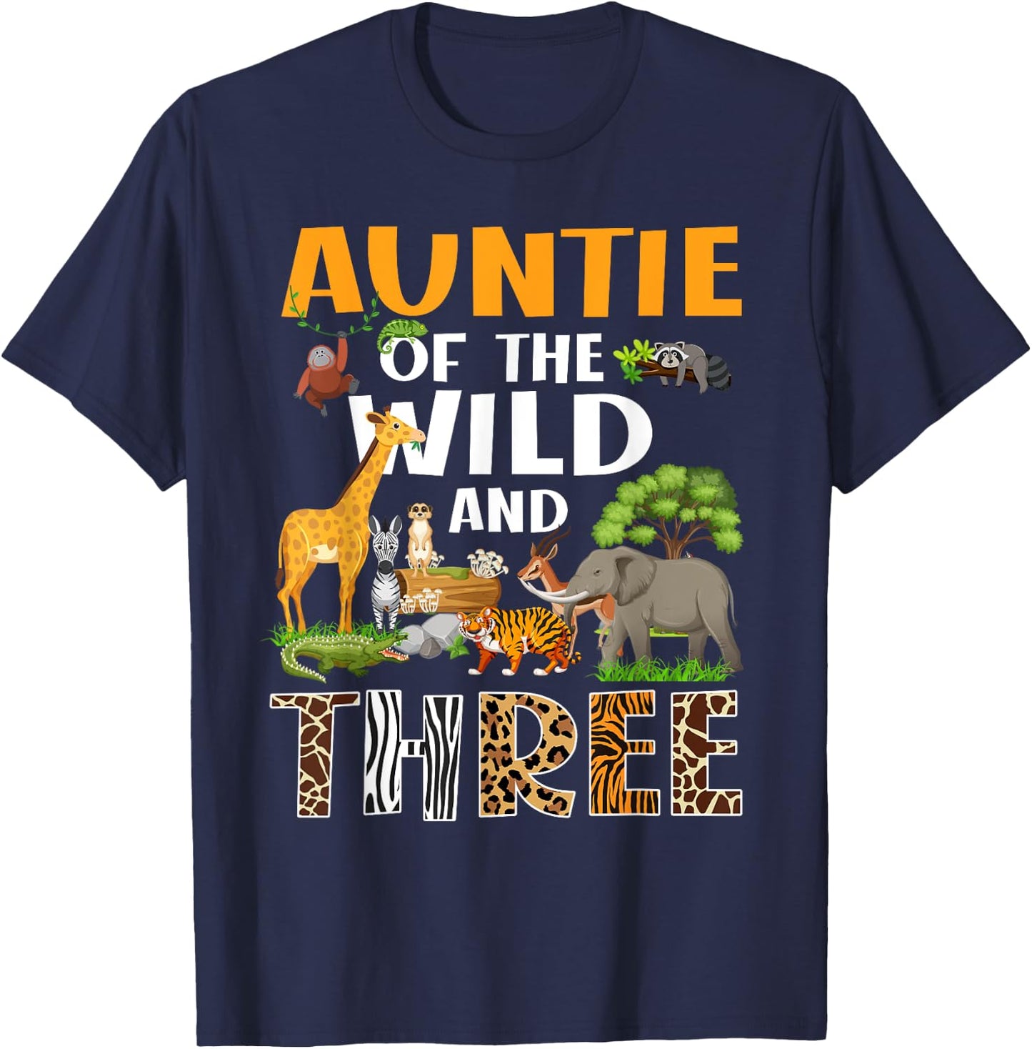 Auntie Of The Wild Three Zoo Birthday Safari Jungle T-Shirt - T-Shirt | Navy