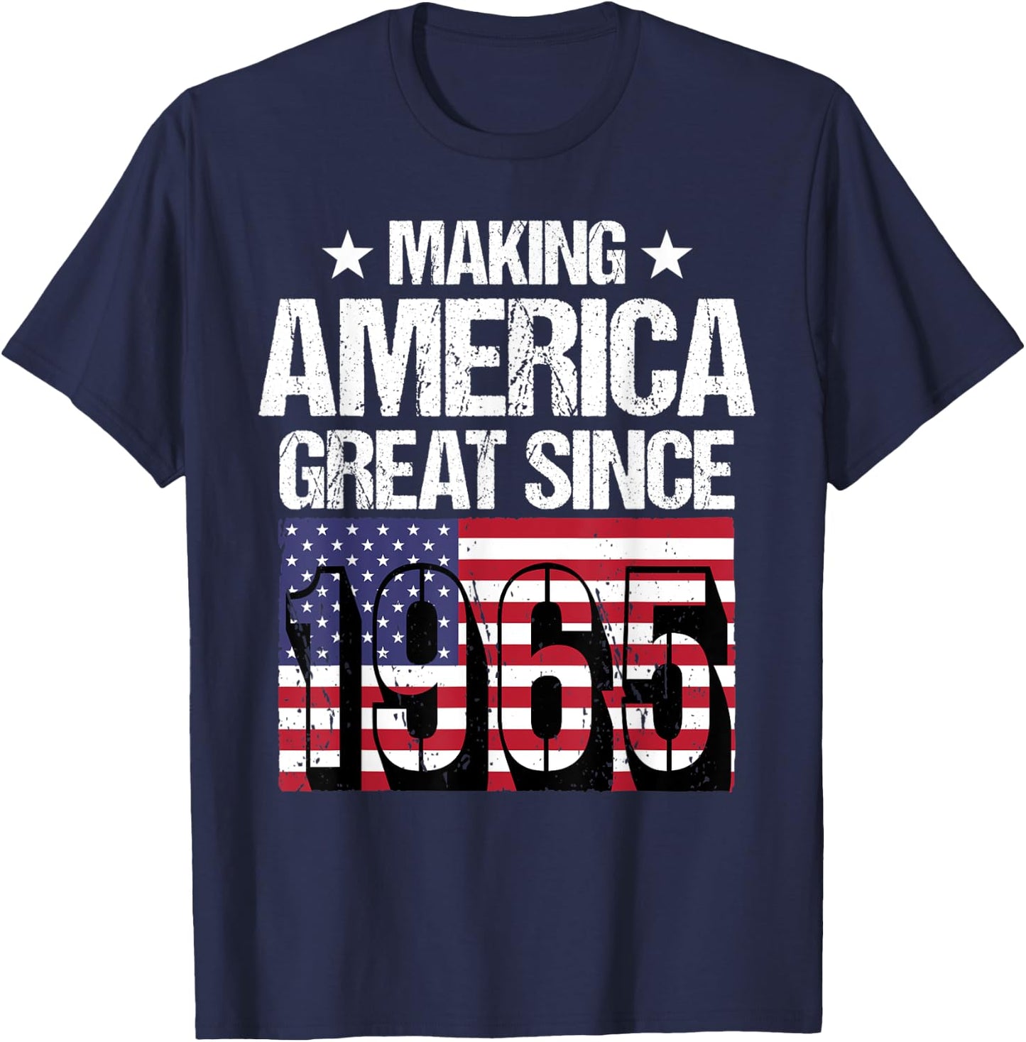 Making America Great Since 1965 T-Shirt - T-Shirt | Navy