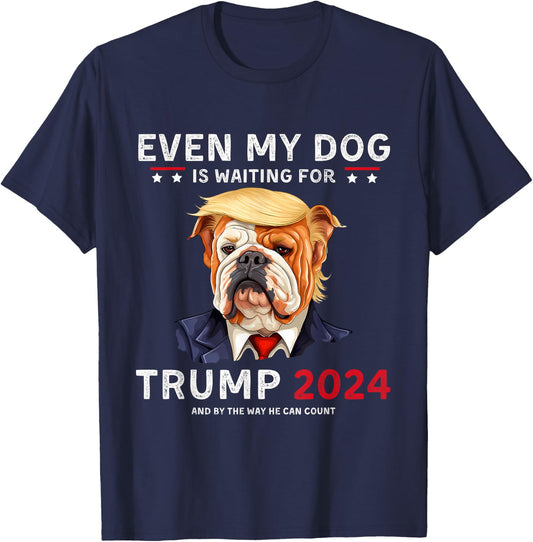 Funny Even My Dog Is Waiting For Trump 2024 Bulldog T-Shirt - T-Shirt | Navy