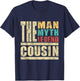 The Man The Myth The Legend Cousin - Matching Family T-Shirt - T-Shirt | Navy