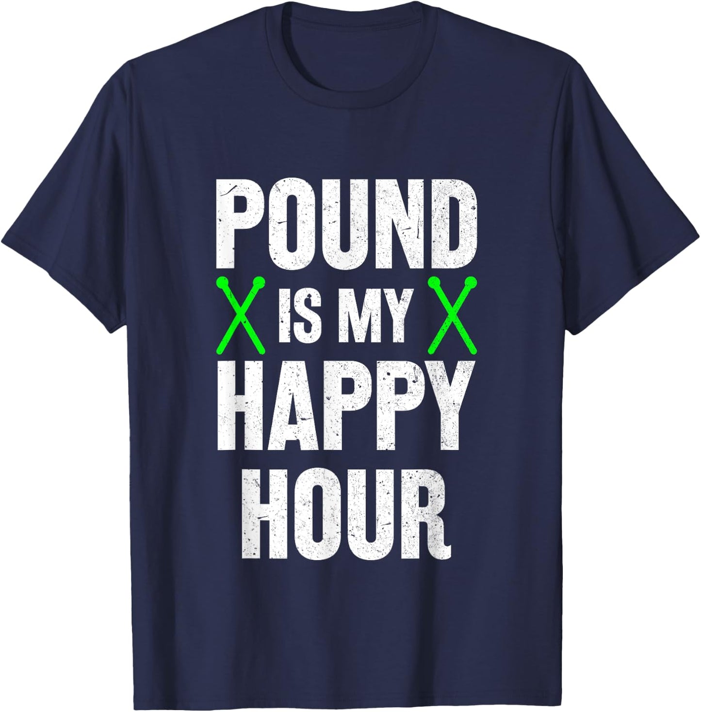 Pound Fitness Pound is My Happy Hour Workout T-Shirt - T-Shirt | Navy
