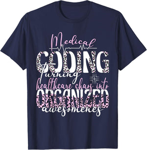 Healthcare chaos into organized medical coding specialist T-Shirt - T-Shirt | Navy
