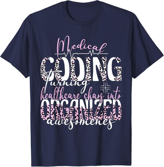 Healthcare chaos into organized medical coding specialist T-Shirt - T-Shirt | Navy