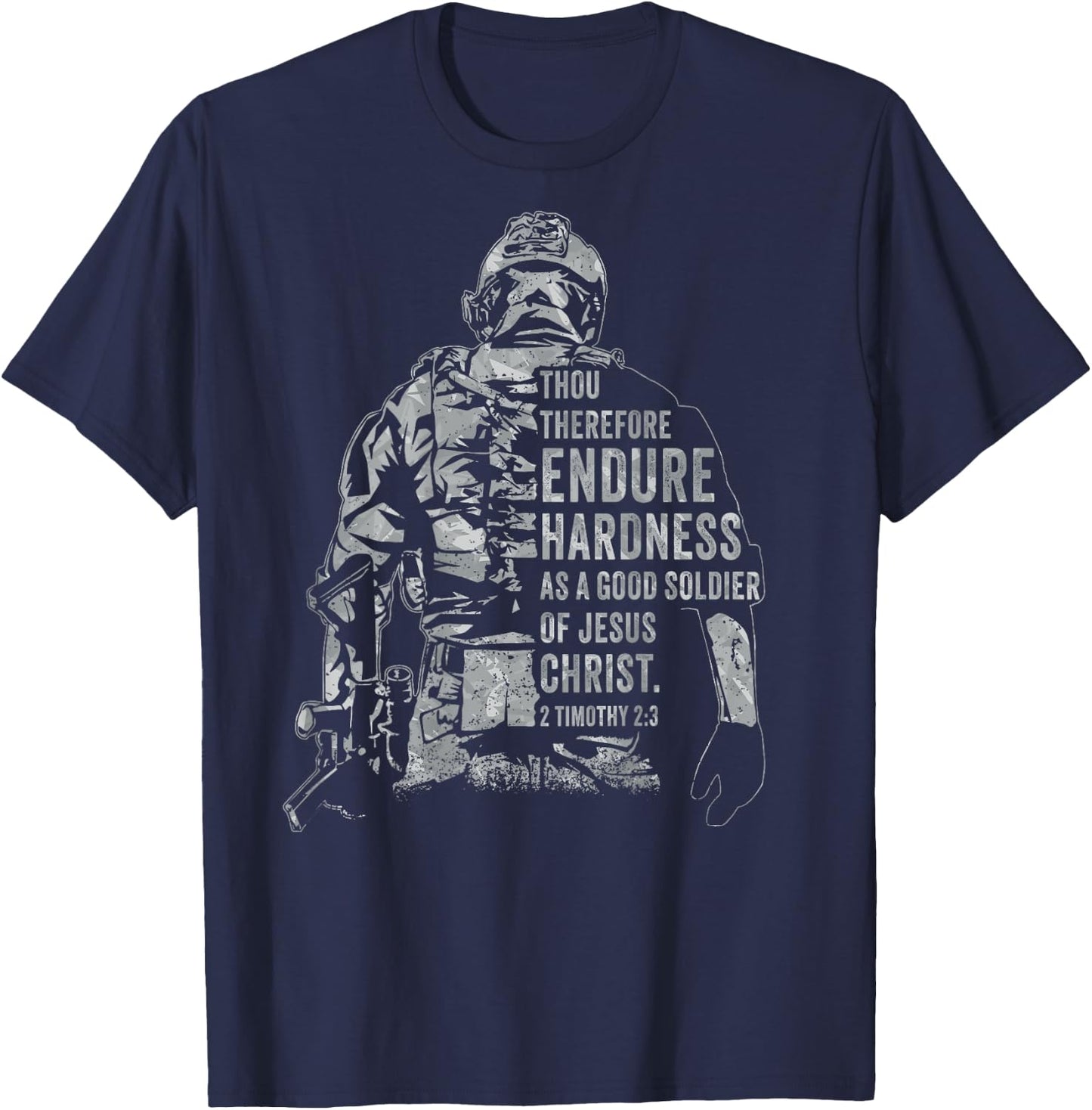 Soldier of Jesus Christ – Christian Faith Army 2 Timothy 2:3 T-Shirt - T-Shirt | Navy