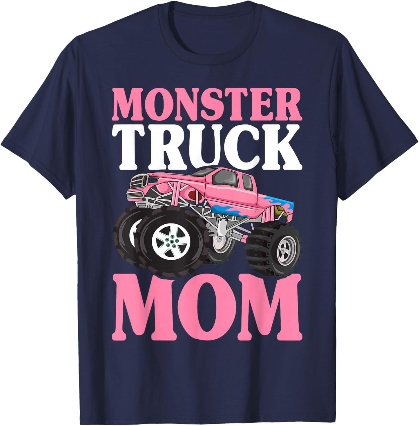 Monster Truck Mom Truck Lover Mom T-Shirt - T-Shirt | Navy
