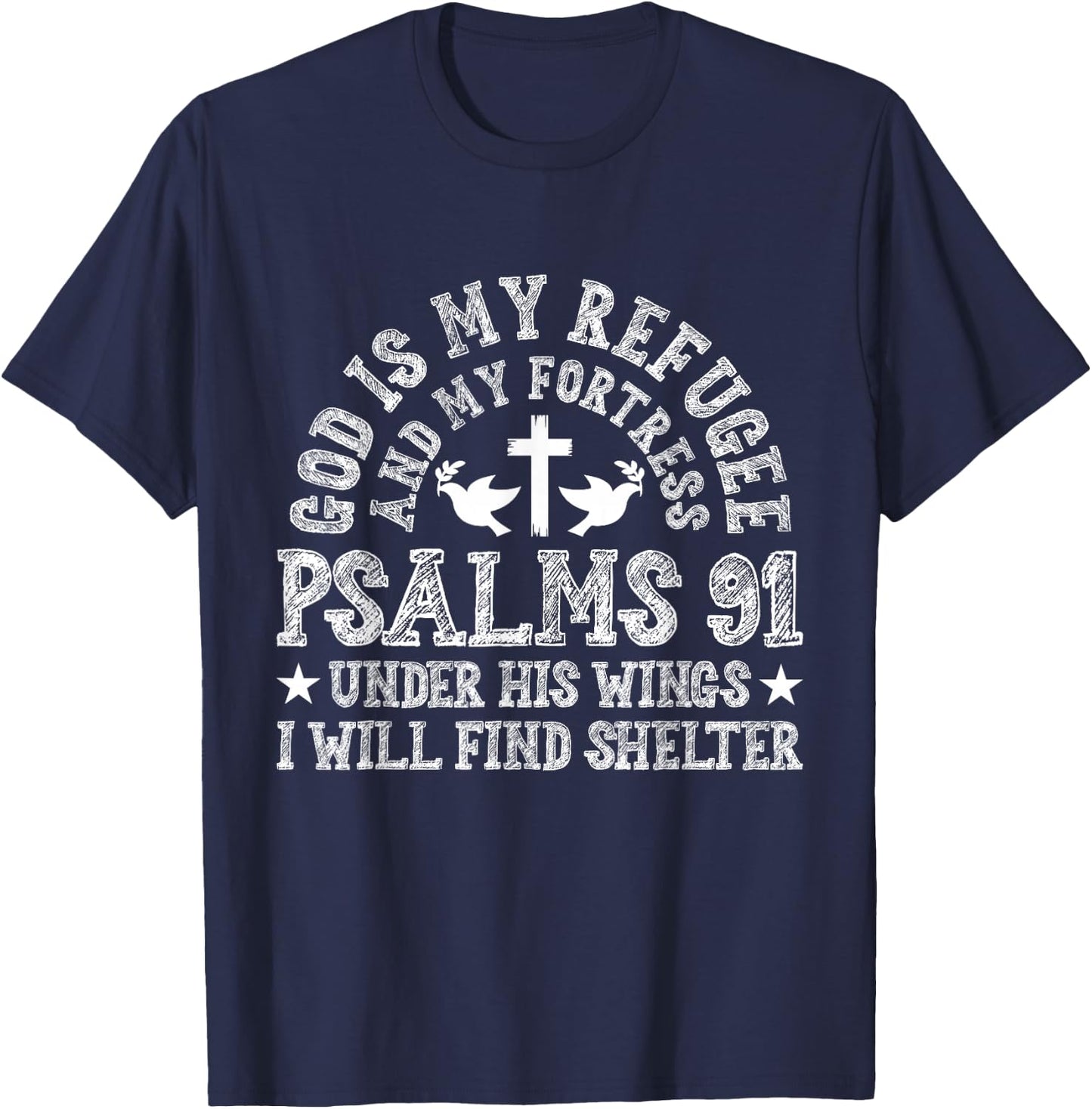 Psalms 91 Scripture Bible Verse Religious Catholic Christian T-Shirt - T-Shirt | Navy