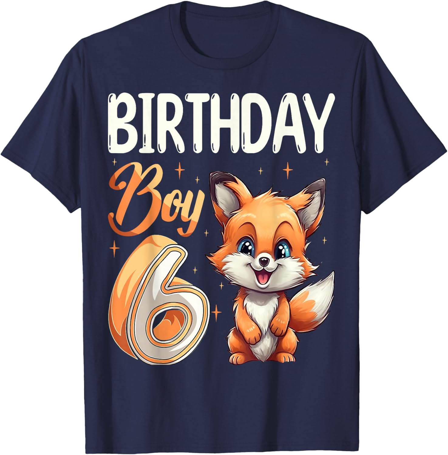 6th Birthday Fox Animal Lovers boy Fox B-day 6 year old T-Shirt - T-Shirt | Navy