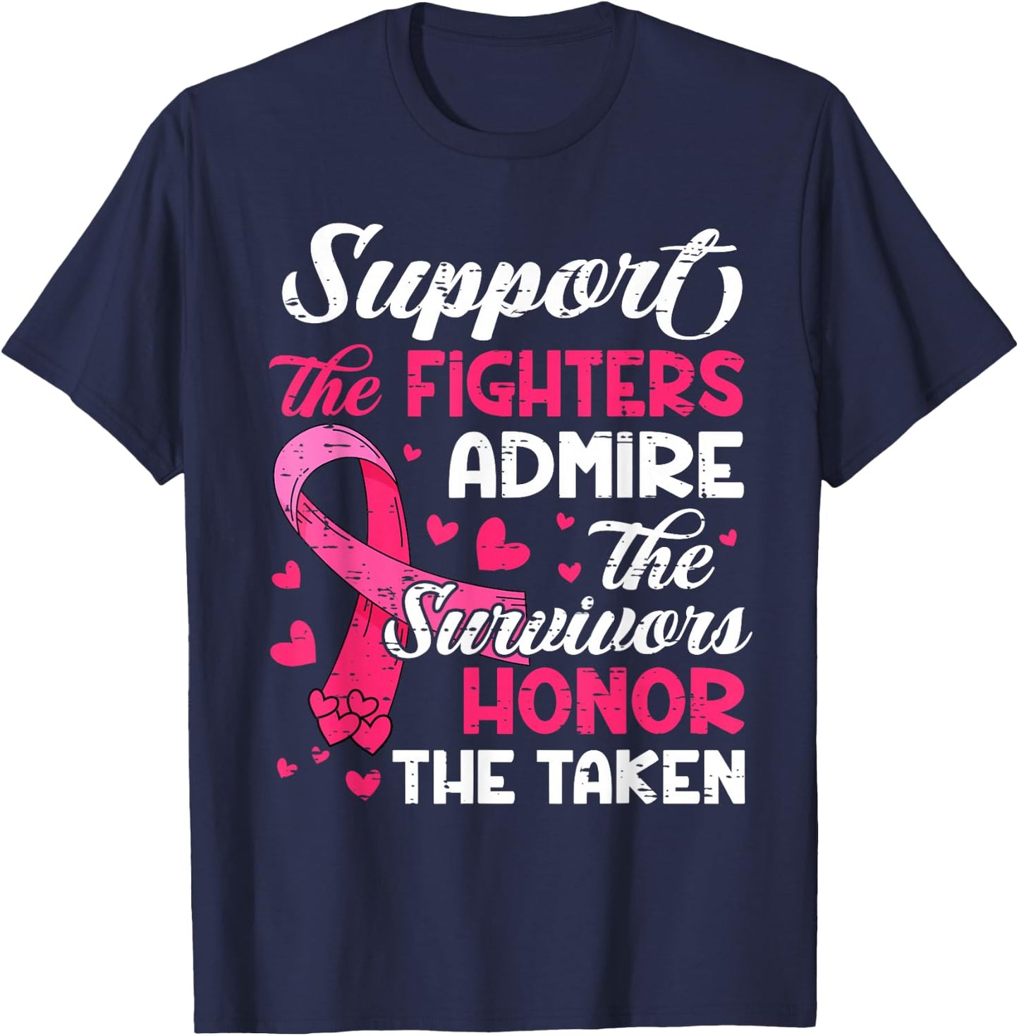 Breast Cancer Support Admire Honor Breast Cancer Awareness T-Shirt - T-Shirt | Navy