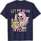 Let Me Read In Peace Funny Ghost Reading Book Halloween T-Shirt - T-Shirt | Navy