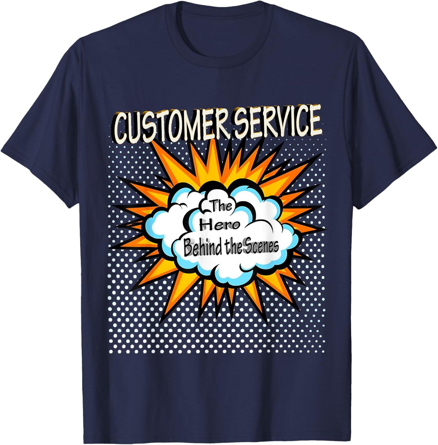 Customer Service - Funny Hero Job T-Shirt - T-Shirt | Navy
