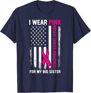 I Wear Pink For My Big Sister US Breast Cancer Awareness T-Shirt - T-Shirt | Navy