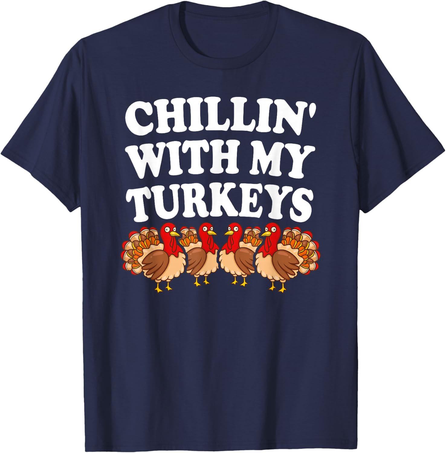Turkeys Thanksgiving Pilgrim Holiday | & T-Shirt - T-Shirt | Navy