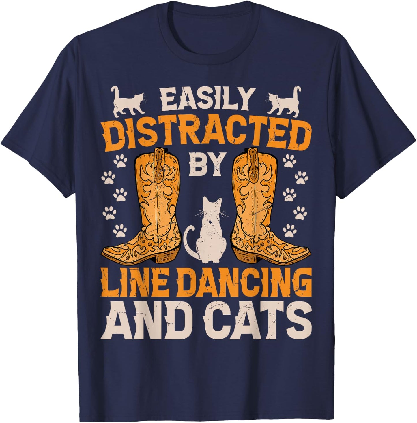 Easily Distracted by Line Dancing and Cats Funny Line Dance T-Shirt - T-Shirt | Navy