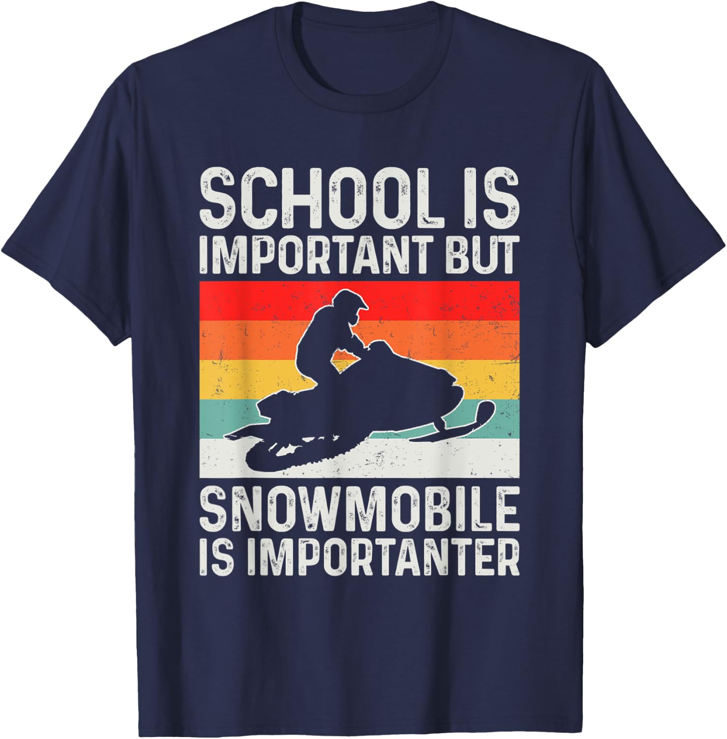 School Is Important but Snowmobile Is Importanter Funny T-Shirt - T-Shirt | Navy