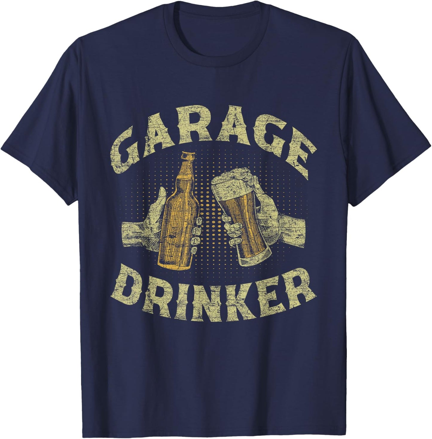Garage Drinker Beer Party Drink T-Shirt - T-Shirt | Navy