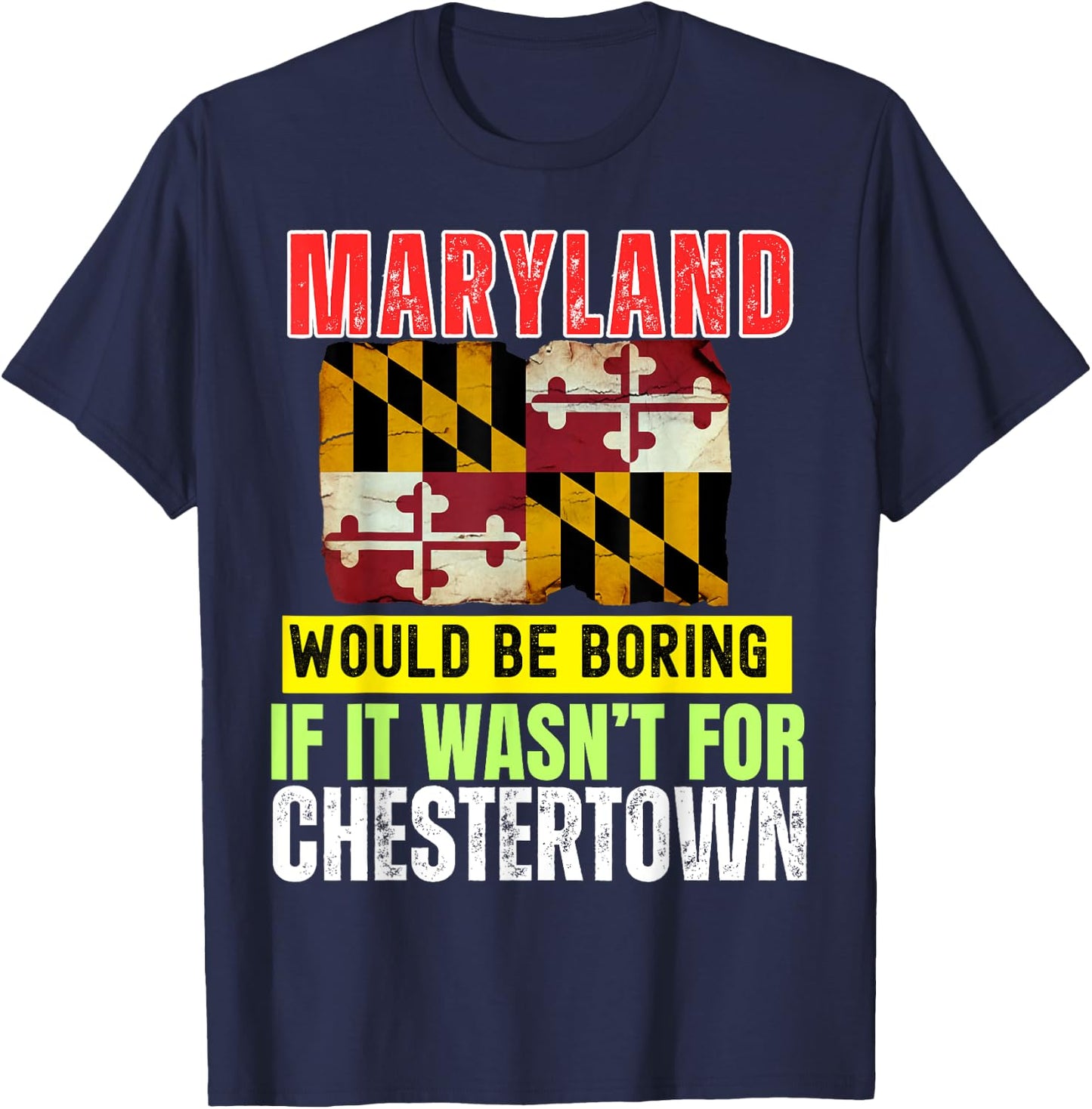 Chestertown Maryland MD Authentic Souvenir Design T-Shirt - T-Shirt | Navy