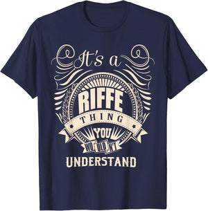 It's a RIFFE thing you wouldn't understand Gift T-Shirt - T-Shirt | Navy