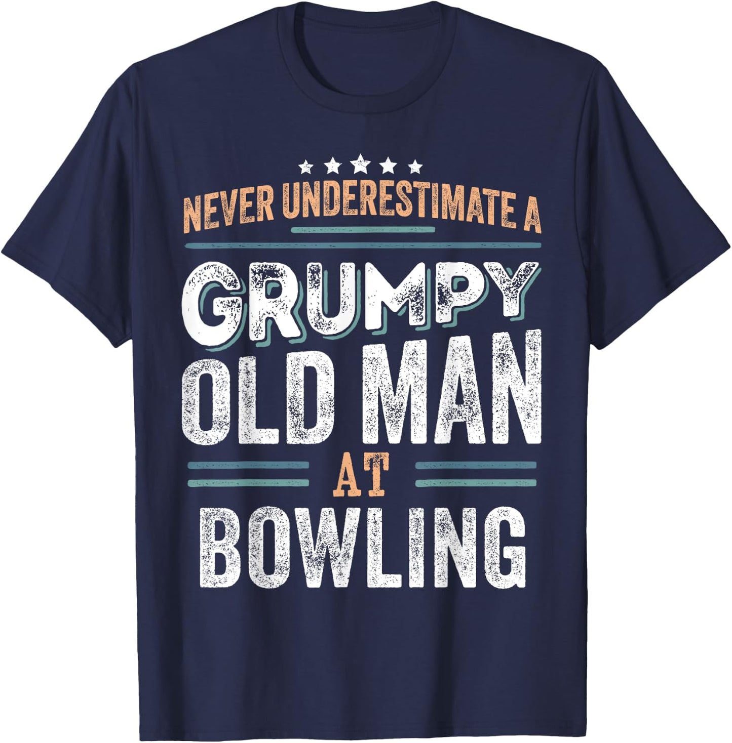 Grumpy Old Man at Bowling Funny Dad Gifts T-Shirt - T-Shirt | Navy